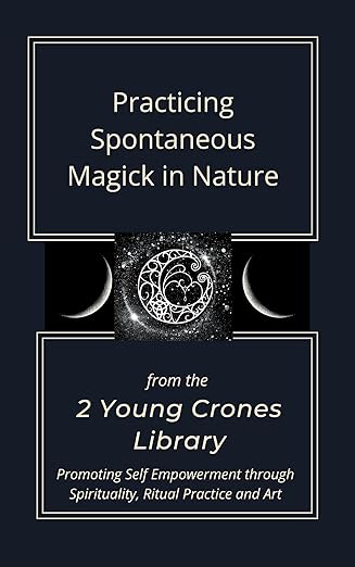 Practicing Spontaneous Magick in Nature